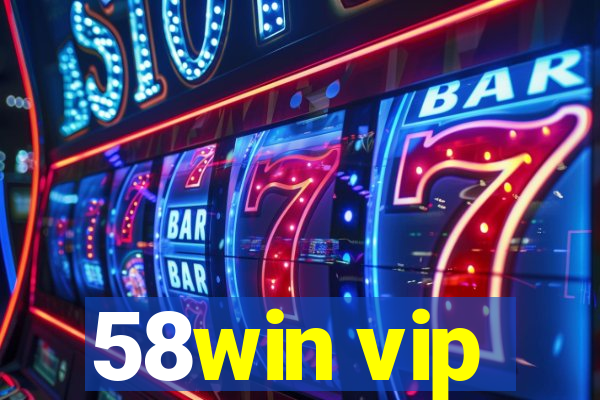 58win vip